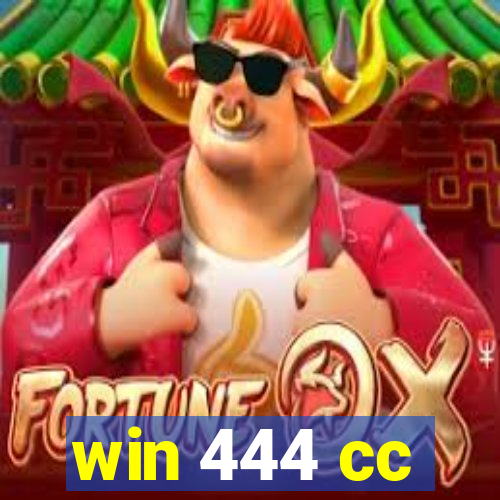 win 444 cc